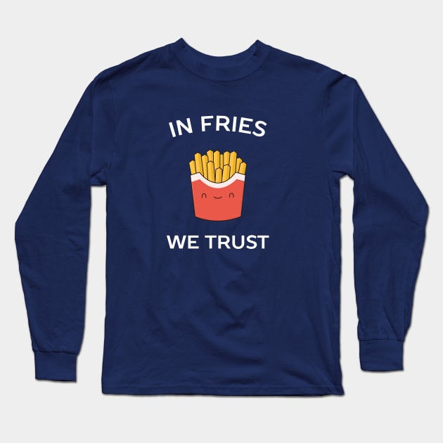 Funny French Fries T-Shirt Long Sleeve T-Shirt by happinessinatee